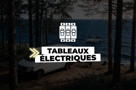 promotion sur les tableaux électriques pour van fourgon camping car bateaux