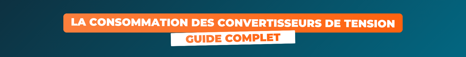 guide complet consommation convertisseur tension van camping car